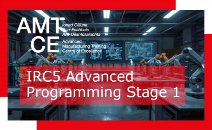 IRC5 Advanced Programming Stage 1 (Classroom delivery) - Advanced ...
