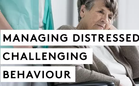Understanding And Managing Distressed Behaviours That Are Challenging ...