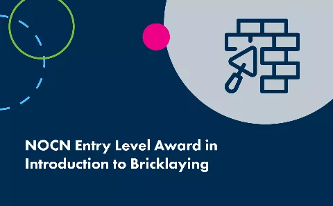 NOCN Entry Level Award in Introduction to Bricklaying