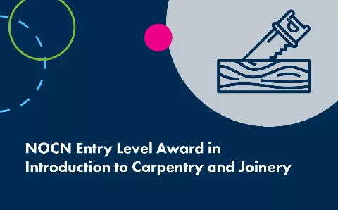 NOCN Entry Level Award in Introduction to Carpentry and Joinery ...